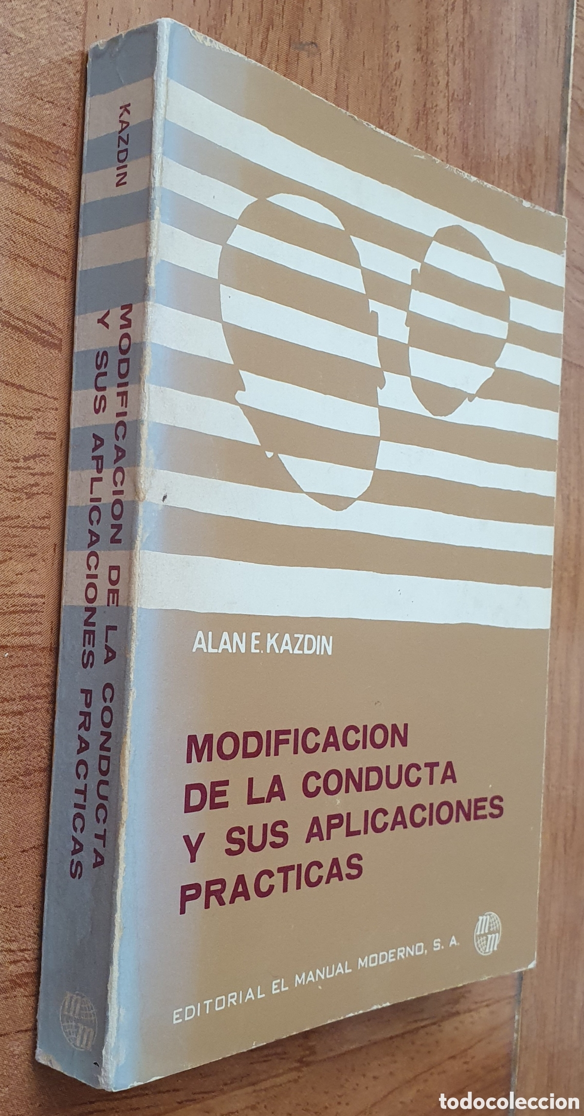 Libros: Modificaci&oacute;n de la conducta y sus aplicaciones pr&aacute;cticas - Alan E. Kazdin - Foto 1