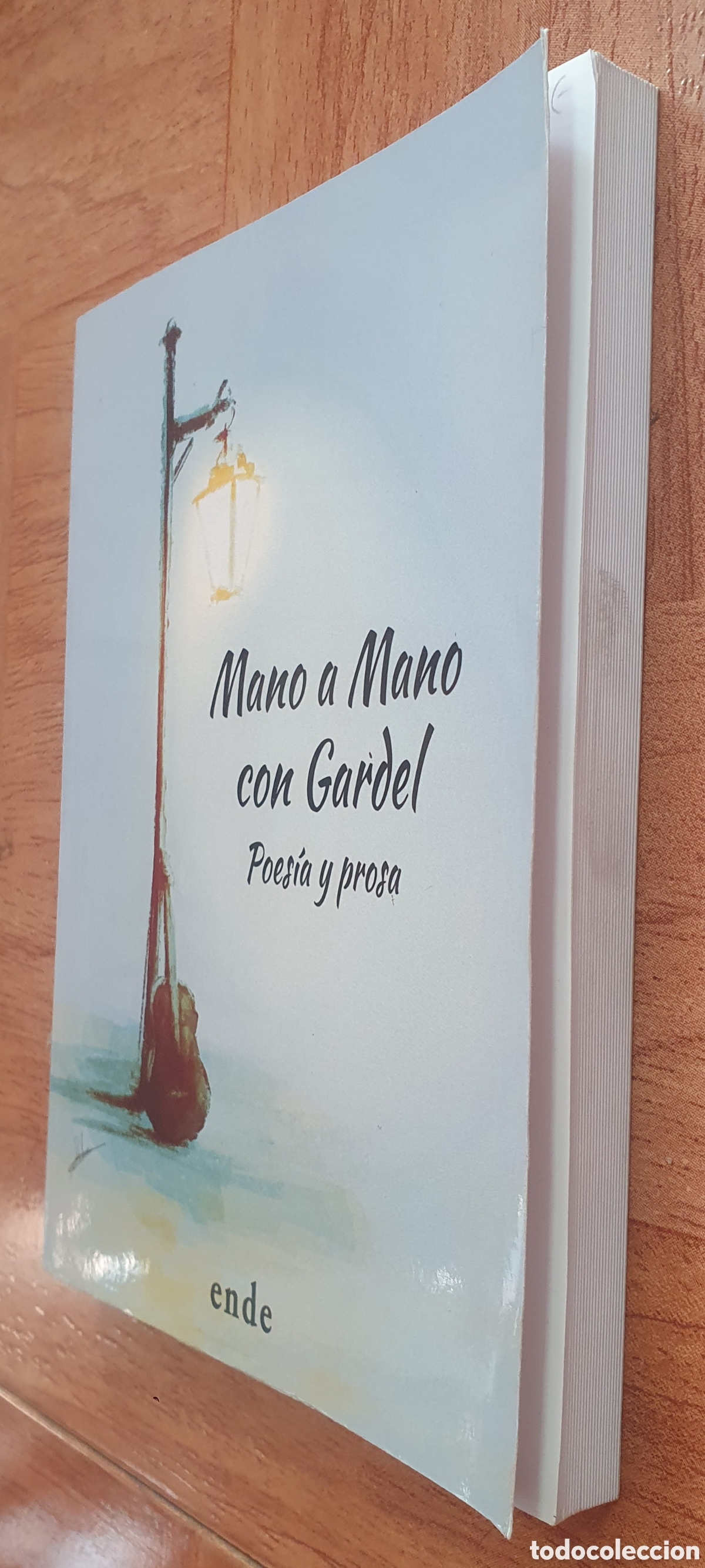 Libros: Mano a Mano con Gardel: Poes&iacute;a y prosa - VV. AA. - Foto 2