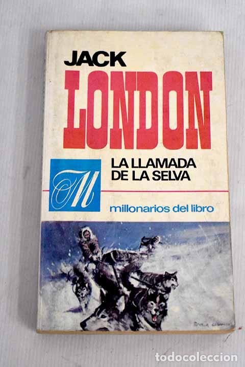 Libros: La llamada de la selva.- London, Jack - Foto 1