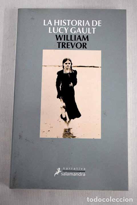 Libros: La historia de Lucy Gault.- Trevor, William - Foto 1