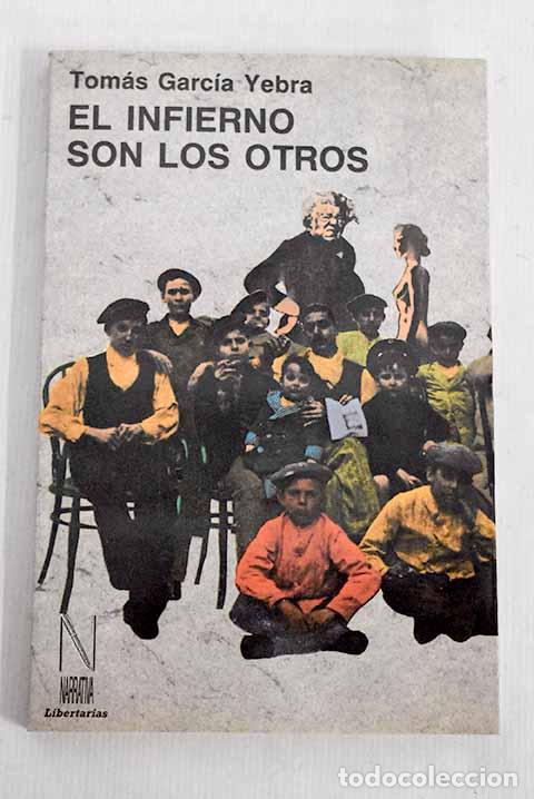 Libros: El infierno son los otros.- Garc&iacute;a Yebra, Tom&aacute;s - Foto 1