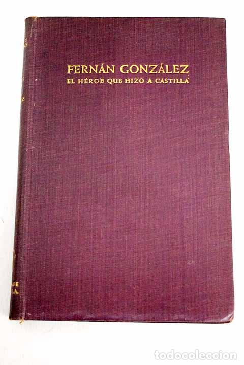 Libros: Fern&aacute;n Gonz&aacute;lez, el h&eacute;roe que hizo a Castilla.- P&eacute;rez de &Uacute;rbel, Justo - Foto 1