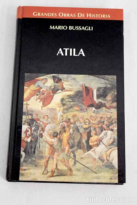 Libros: Atila: Bussagli, Mario.- Bussagli, Mario - Foto 1