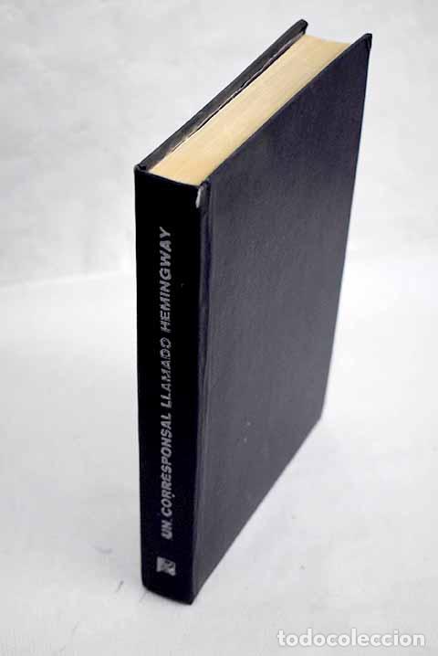 Libros: Un corresponsal llamado Hemingway - Foto 1