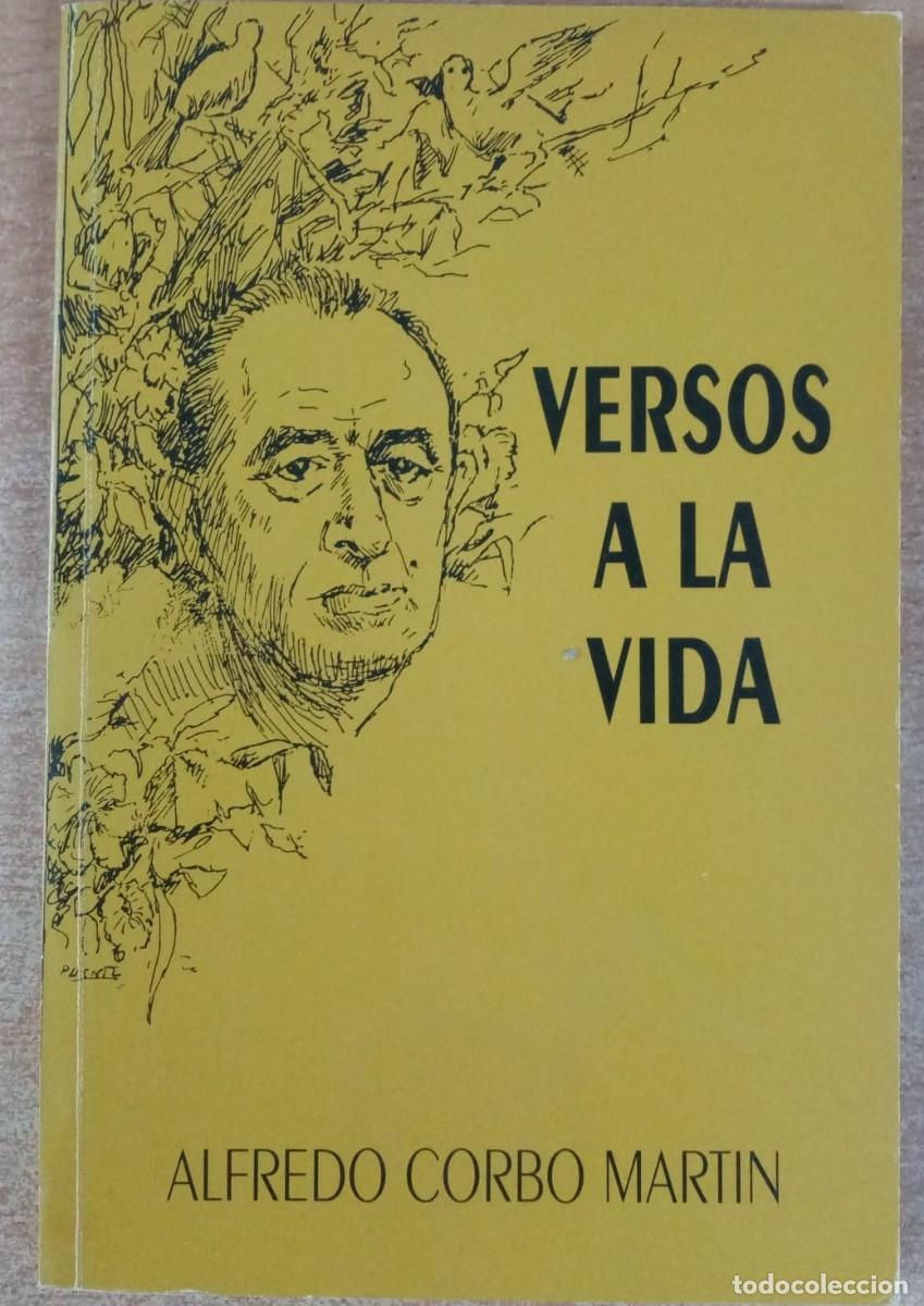 Libros: Versos a la vida - Corbo Mart&iacute;n,Alfredo - Foto 1