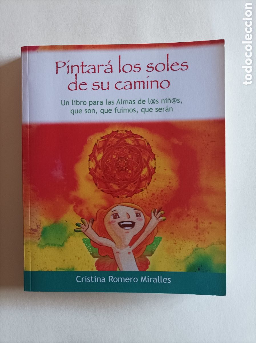 Libri di seconda mano: Pintar&aacute;s los soles de su camino / Cristina Romero Miralles