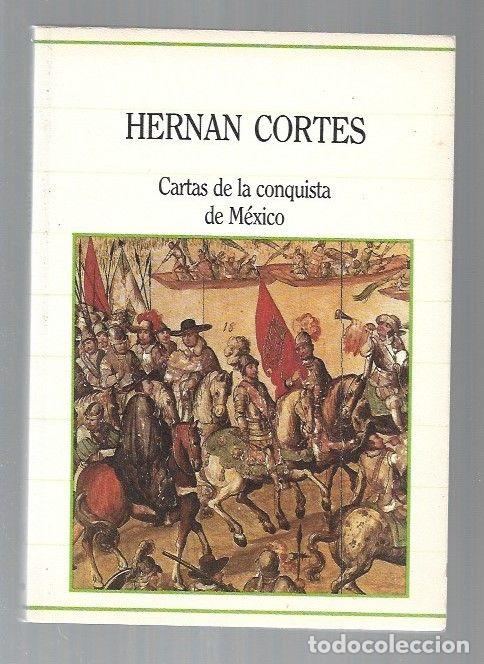Libros: CARTAS DE LA CONQUISTA DE MEXICO - CORTES, HERNAN - Foto 1
