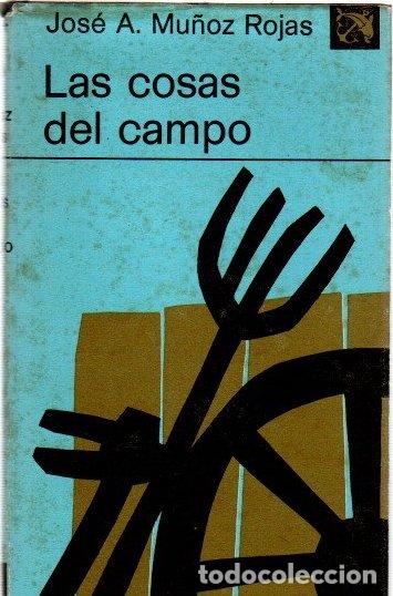 Libros: Las cosas del campo - Mu&ntilde;oz Rojas, Jos&eacute; Antonio - Foto 1