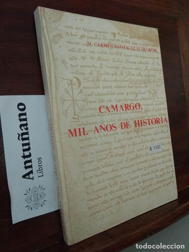 Libri di seconda mano: Camargo, mil a&ntilde;os de historia