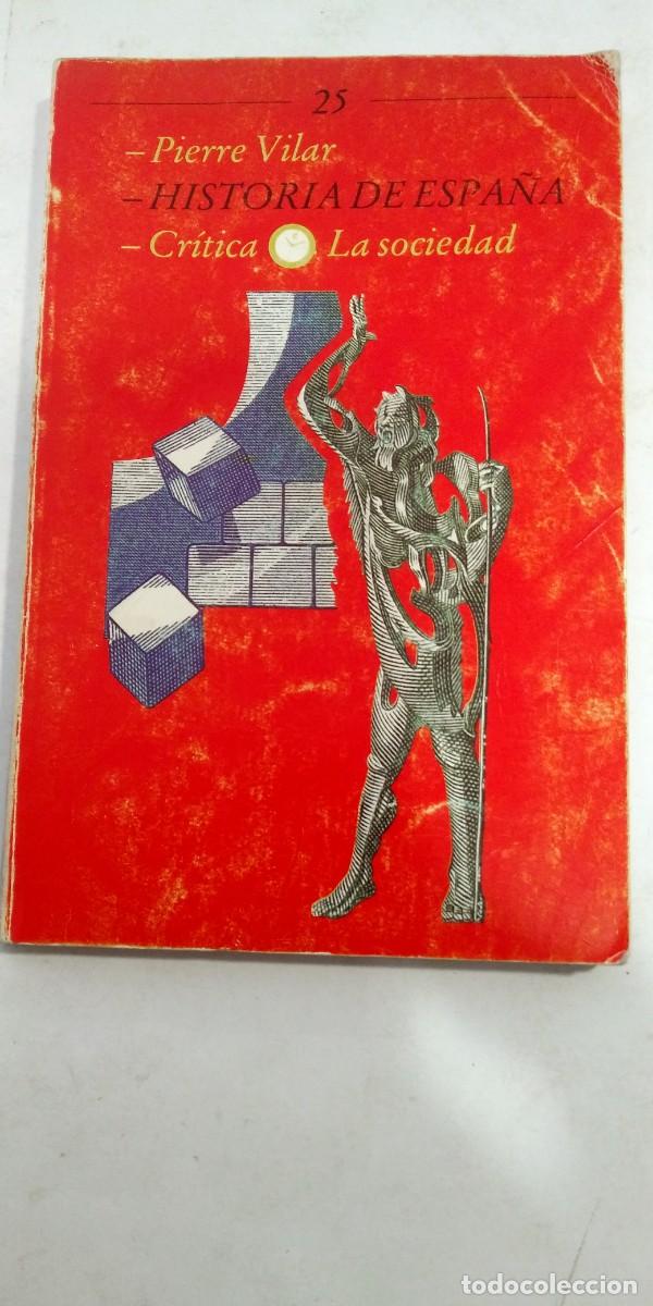 Libros: Historia de Espa&ntilde;a Pierre Vilar - Foto 1