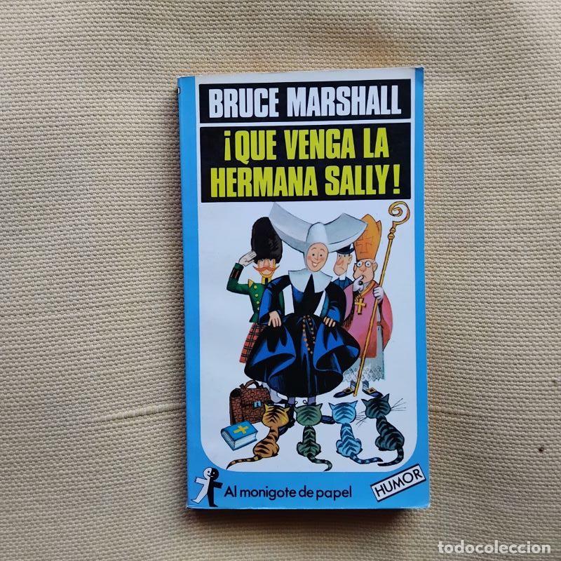 Libros: &iexcl;Que venga la hermana Sally! - Bruce Marshall - Foto 1
