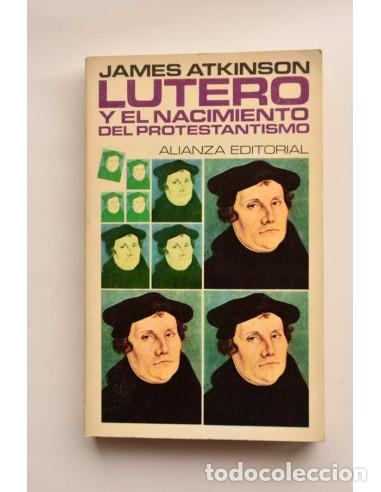 Libros: Lutero y el nacimiento del protestantismo - ATKINSON, James - Foto 1