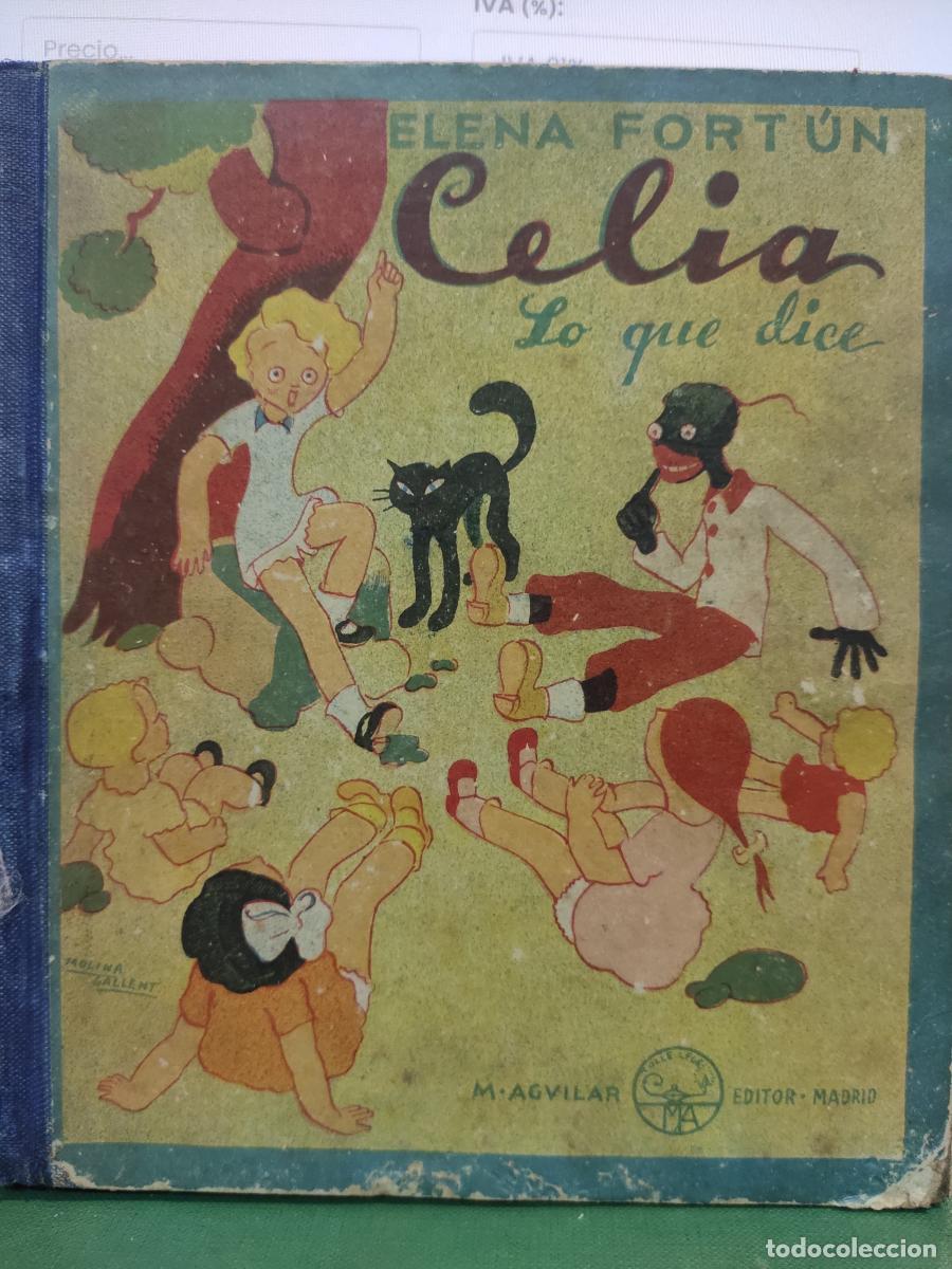 Libros: CELIA. LO QUE DICE. - Elena Fort&uacute;n. - Foto 1