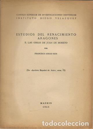 Libri di seconda mano: ABBAD RIOS, Francisco.- - Estudios del renacimiento aragon&eacute;s. Las obras de Juan de Moreto (Separata