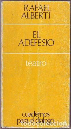 Libros: ALBERTI, Rafael.- - El adefesio. Pr&oacute;logo de Manuel Bayo. - Foto 1