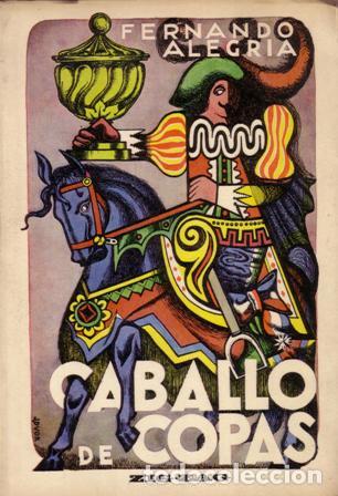 Libros: ALEGRIA, Fernando.- - Caballo de copas. Novela. - Foto 1