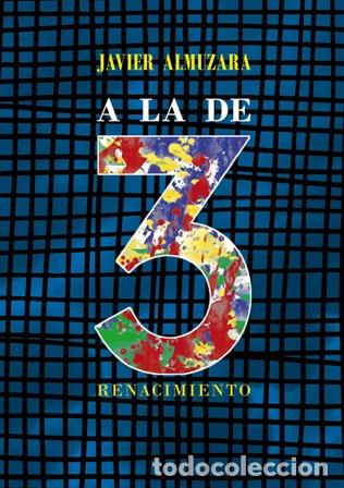 Libros: ALMUZARA, Javier.- - A la de tres. - Foto 1