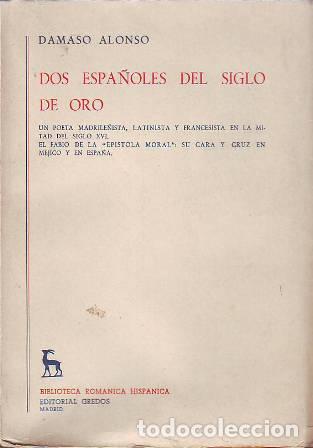 Libros: ALONSO, D&aacute;maso.- - Dos espa&ntilde;oles del siglo de oro. - Foto 1