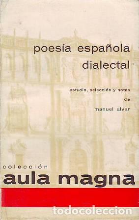 Libros: ALVAR, Manuel.- - Poes&iacute;a espa&ntilde;ola dialectal. - Foto 1