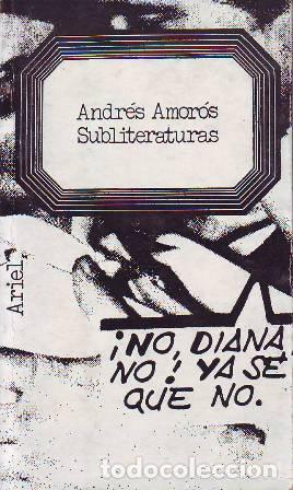 Libros: AMOROS, Andr&eacute;s.- - Subliteraturas. - Foto 1