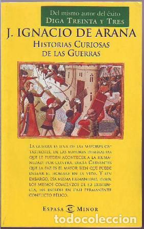 Libros: ARANA, J. Ignacio de.- - Historias curiosas de las guerras. - Foto 1