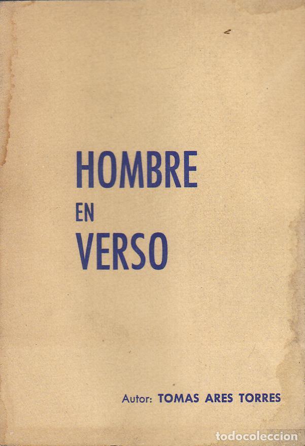 Libros: ARES TORRES, Tom&aacute;s.- - Hombre en verso. - Foto 1