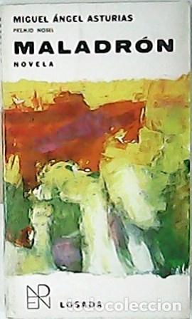 Libros: ASTURIAS, Miguel Angel.- - Maladr&oacute;n. Novela. - Foto 1