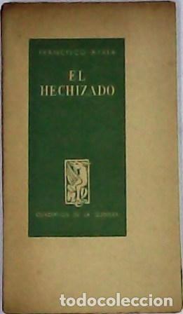 Libros: AYALA, Francisco.- - El hechizado. - Foto 1