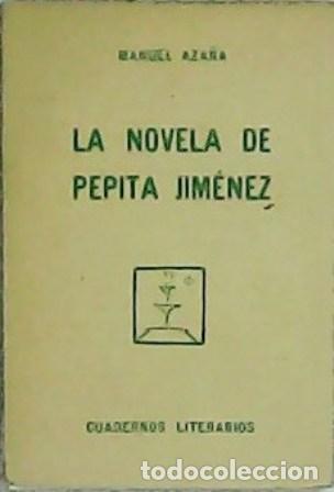 Libros: AZA&Ntilde;A, Manuel.- - La novela de Pepita Jim&eacute;nez. - Foto 1