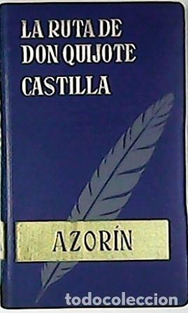 Libros: AZORIN.- - La ruta de Don Quijote - Castilla. - Foto 1