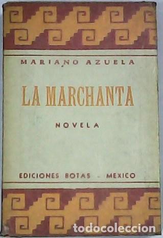 Libri di seconda mano: AZUELA, Mariano.- - La Marchanta. Novela.