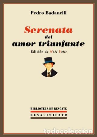 Libros: BADANELLI, Pedro.- - Serenata del amor triunfante. - Foto 1