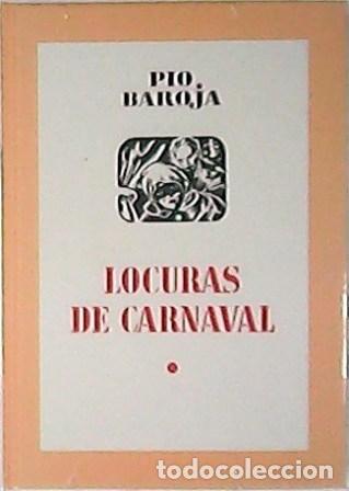 Libros: BAROJA, P&iacute;o.- - La juventud perdida. Locuras de carnaval. Novela. - Foto 1