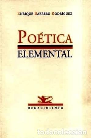 Libros: BARRERO RODRIGUEZ, Enrique.- - Po&eacute;tica elemental. - Foto 1