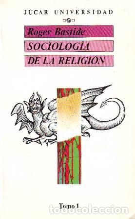 Libros: BASTIDE, Roger.- - Sociolog&iacute;a de la religi&oacute;n. 2 tomos. - Foto 1