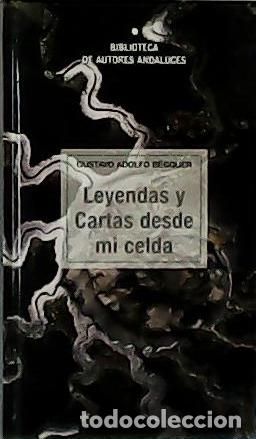 Libros: B&Eacute;CQUER, Gustavo Adolfo.- - Leyendas y cartas desde mi celda. - Foto 1