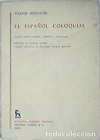 Libros: BEINHAUER, Werner.- - El espa&ntilde;ol coloquial. - Foto 1