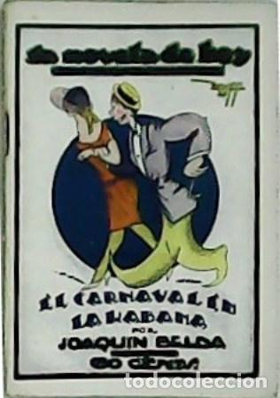 Libros: BELDA, Joaqu&iacute;n.- - El Carnaval en La Habana. Ilustr. de Bluff. - Foto 1