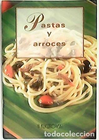 Libros: Bellahsen, Fabien y Daniel, Rouche.- - Pastas y arroces. - Foto 1