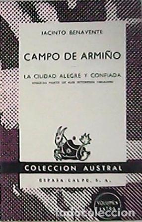 Libros: BENAVENTE, Jacinto.- - Campo de armi&ntilde;o. La ciudad alegre y confiada. - Foto 1