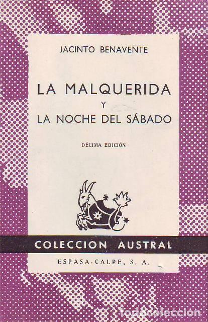 Libros: BENAVENTE, Jacinto.- - La malquerida. La noche del s&aacute;bado. Teatro. - Foto 1
