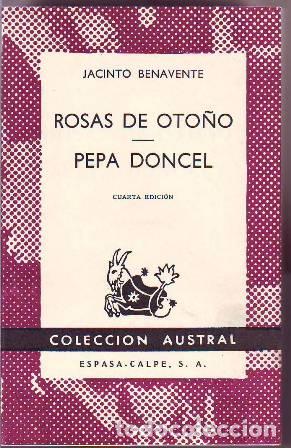 Libros: BENAVENTE, Jacinto.- - Rosas de oto&ntilde;o. Pepa Doncel. - Foto 1