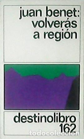 Libros: BENET, Juan.- - Volver&aacute;s a regi&oacute;n. - Foto 1