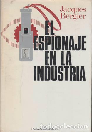 Libros: BERGIER, Jacques.- - El espionaje en la industria. - Foto 1