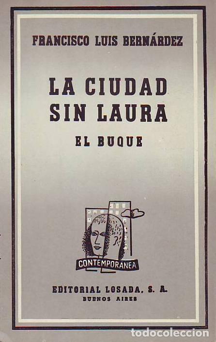 Libros: BERNARDEZ, Francisco Luis.- - La ciudad sin Laura. El buque. - Foto 1