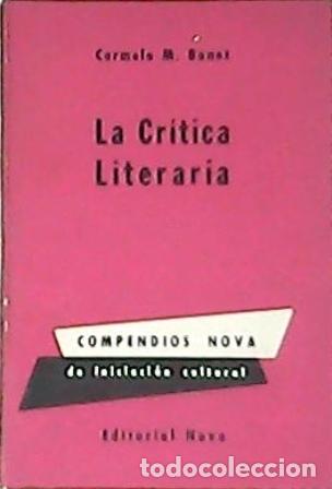 Libri di seconda mano: BONET, Carmelo M.- - La cr&iacute;tica literaria.
