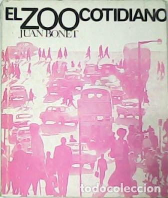 Libros: BONET, Juan.- - El zoo cotidiano. - Foto 1