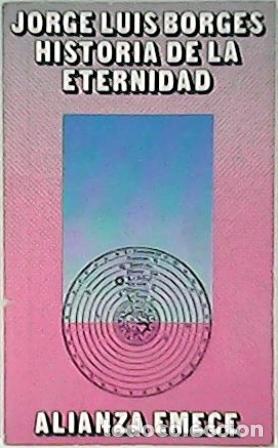 Libros: BORGES, Jorge Luis.- - Historia de la eternidad. - Foto 1