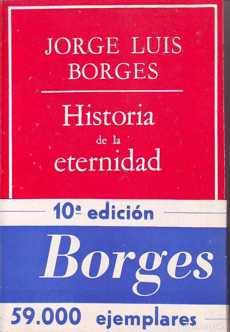 Libros: BORGES, Jorge Luis.- - Historia de la eternidad. - Foto 1