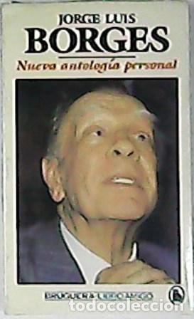 Libros: BORGES, Jorge Luis.- - Nueva antolog&iacute;a personal. - Foto 1